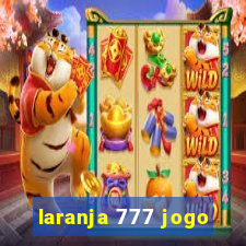 laranja 777 jogo